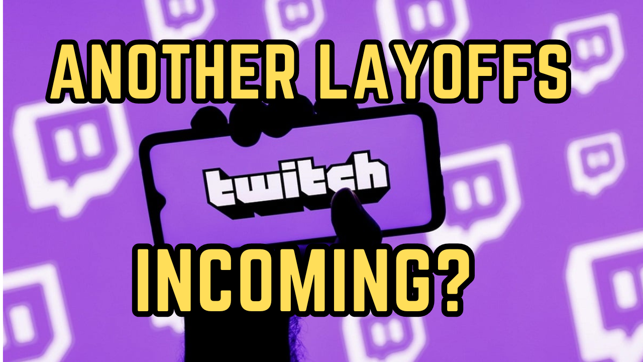 Another Layoff Issue Arises, Twitch Employee Faces The Uncertainty