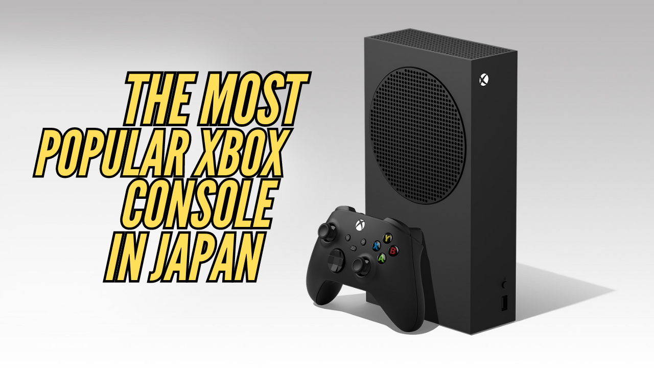 Xbox Series S became The Most Popular Microsoft's Console in Japan, Outselling The Xbox 360 and Series X